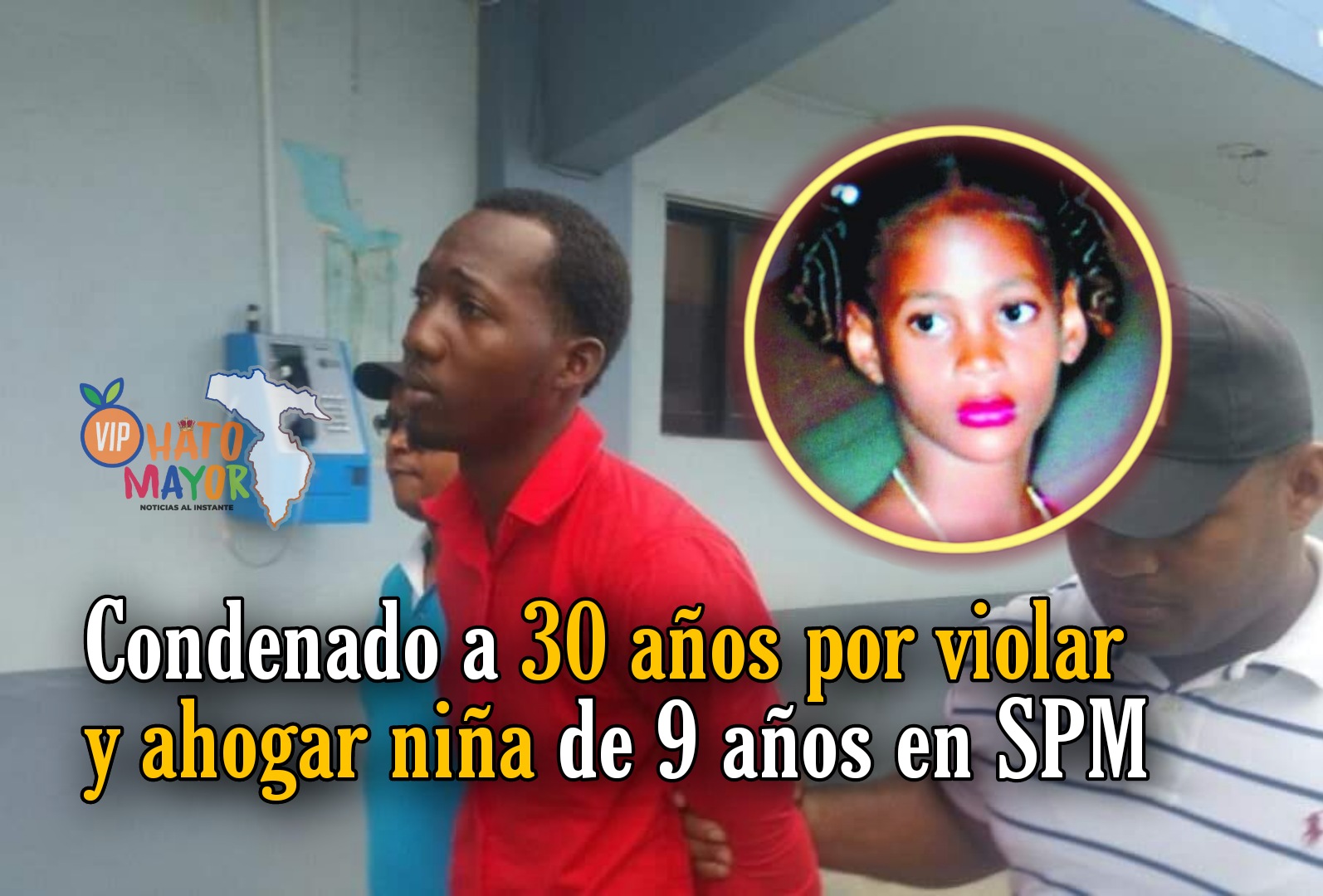 Condenan a 30 años hombre violó y ahogó niña de 9 años en SPM